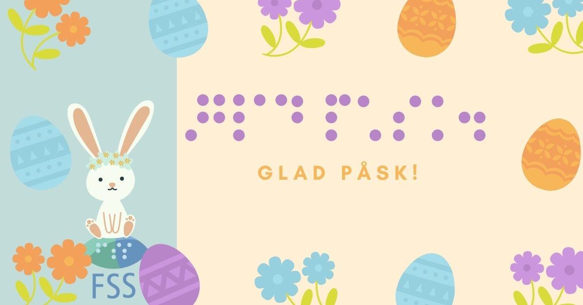 Pastellfärger med ägg och blomdekorationer, en vit påskkanin som sitter på FSS logga och texten Glad Påsk! i svartskrift och med lila punkter.